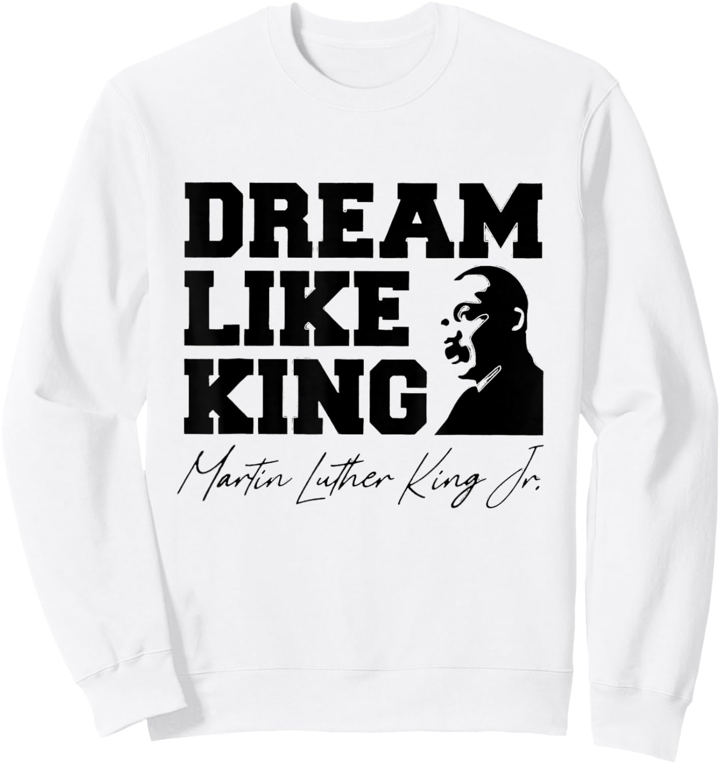 Black History Month Martin Have Dream Luther King Day Sweatshirt - Sweatshirt | White