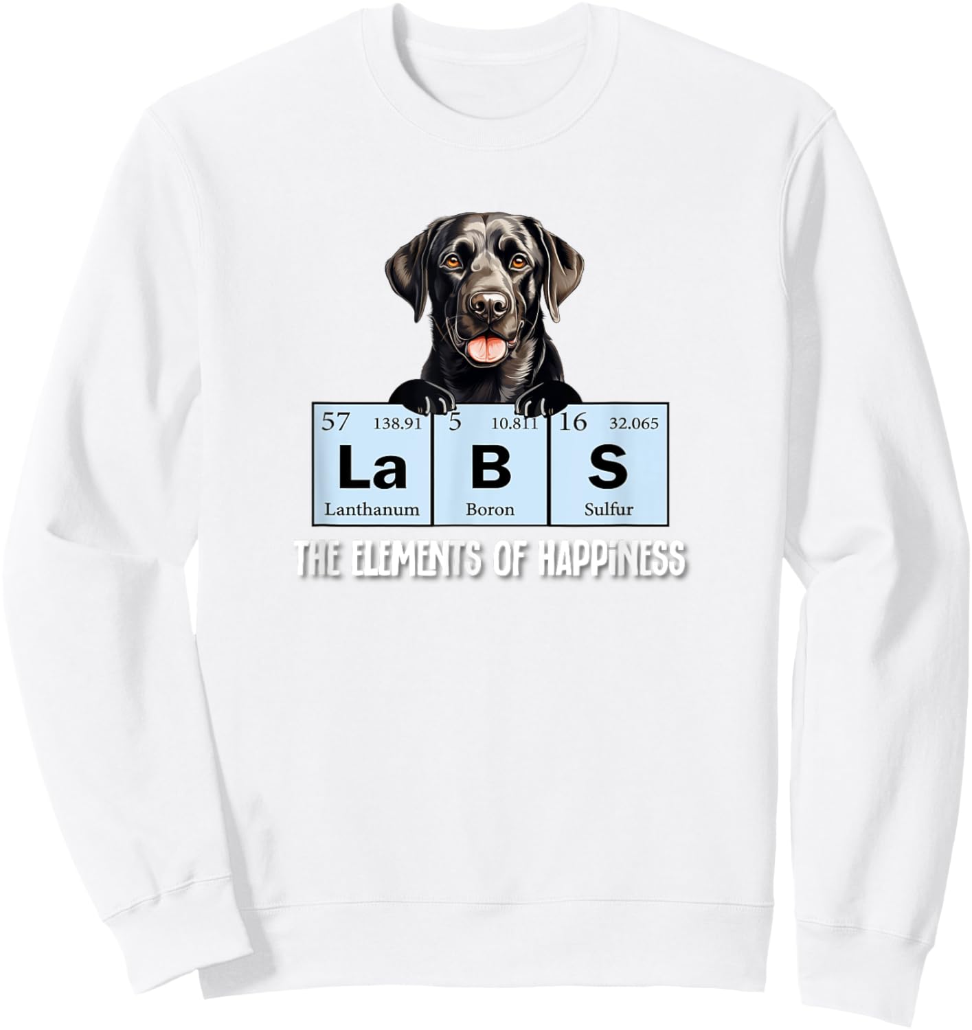 Funny Elements of Happiness Black Lab Lover Sweatshirt - Sweatshirt | White