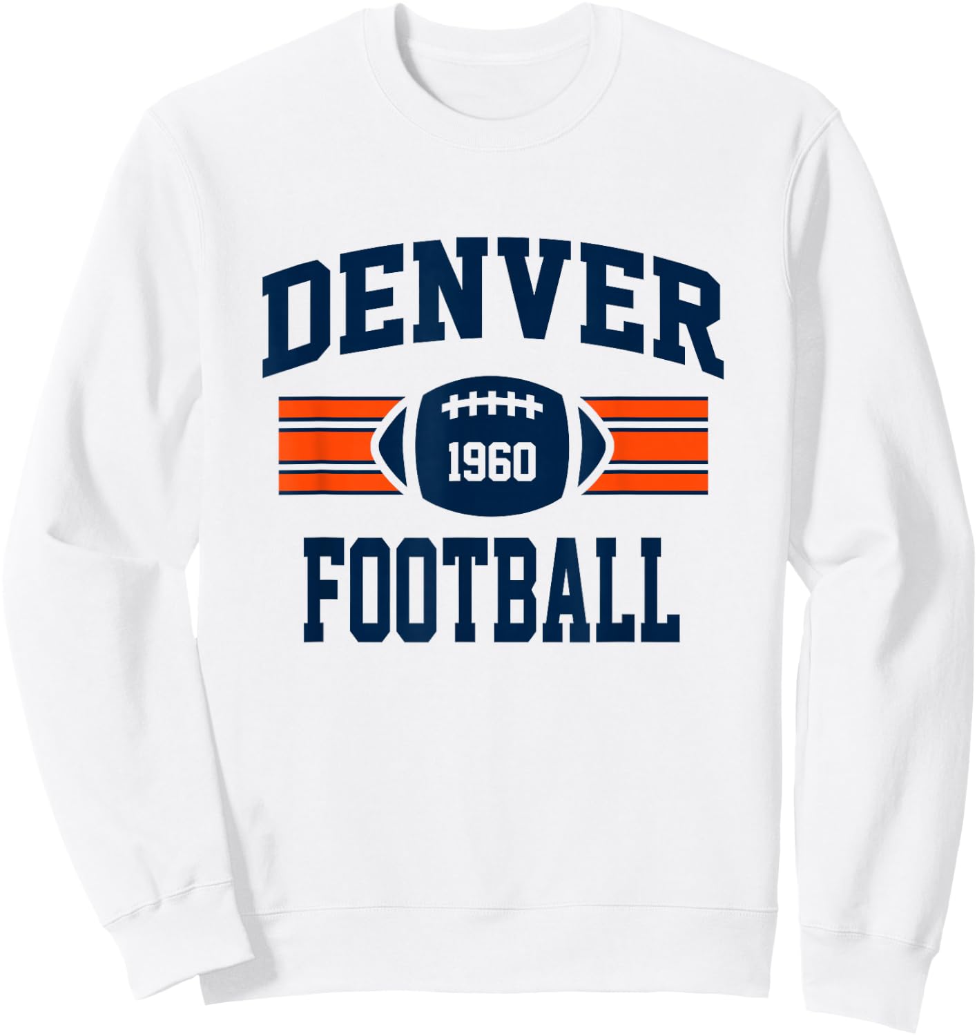 Denver Football Athletic Vintage Sports Team Fan Gift Sweatshirt - Sweatshirt | White