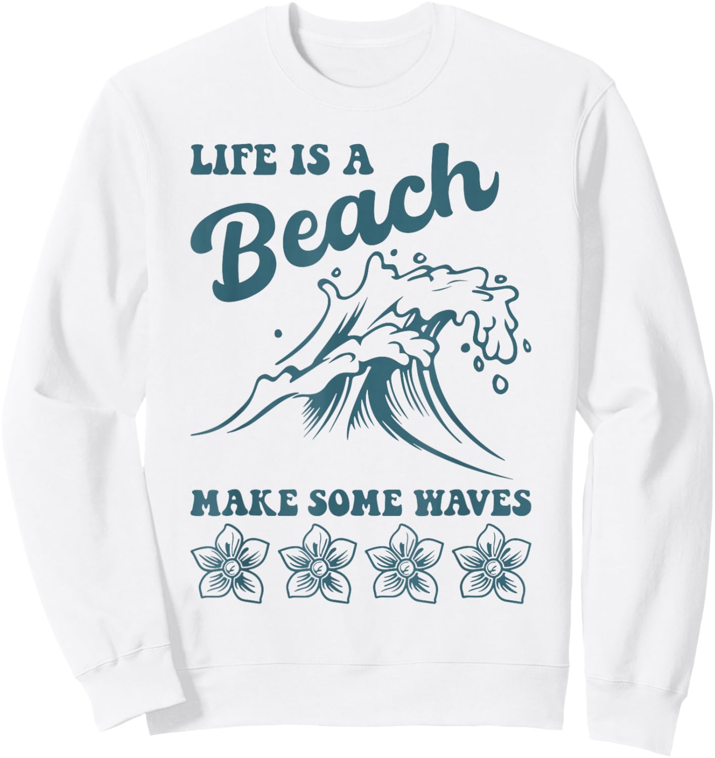 Funny Life is a Beach Make Some Waves Shirt Retro Summer Men Women Girls Kids Sweatshirt - Sweatshirt | White
