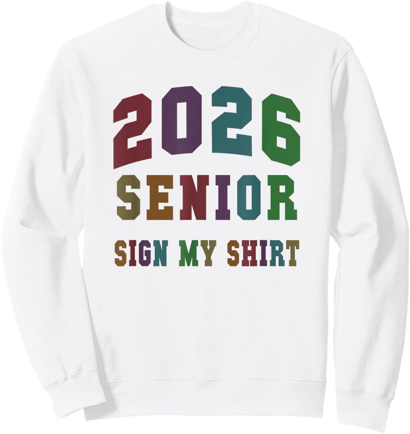 Officially Class of 2026 Senior Sign My Shirt Rule Rocks Sweatshirt - Sweatshirt | White