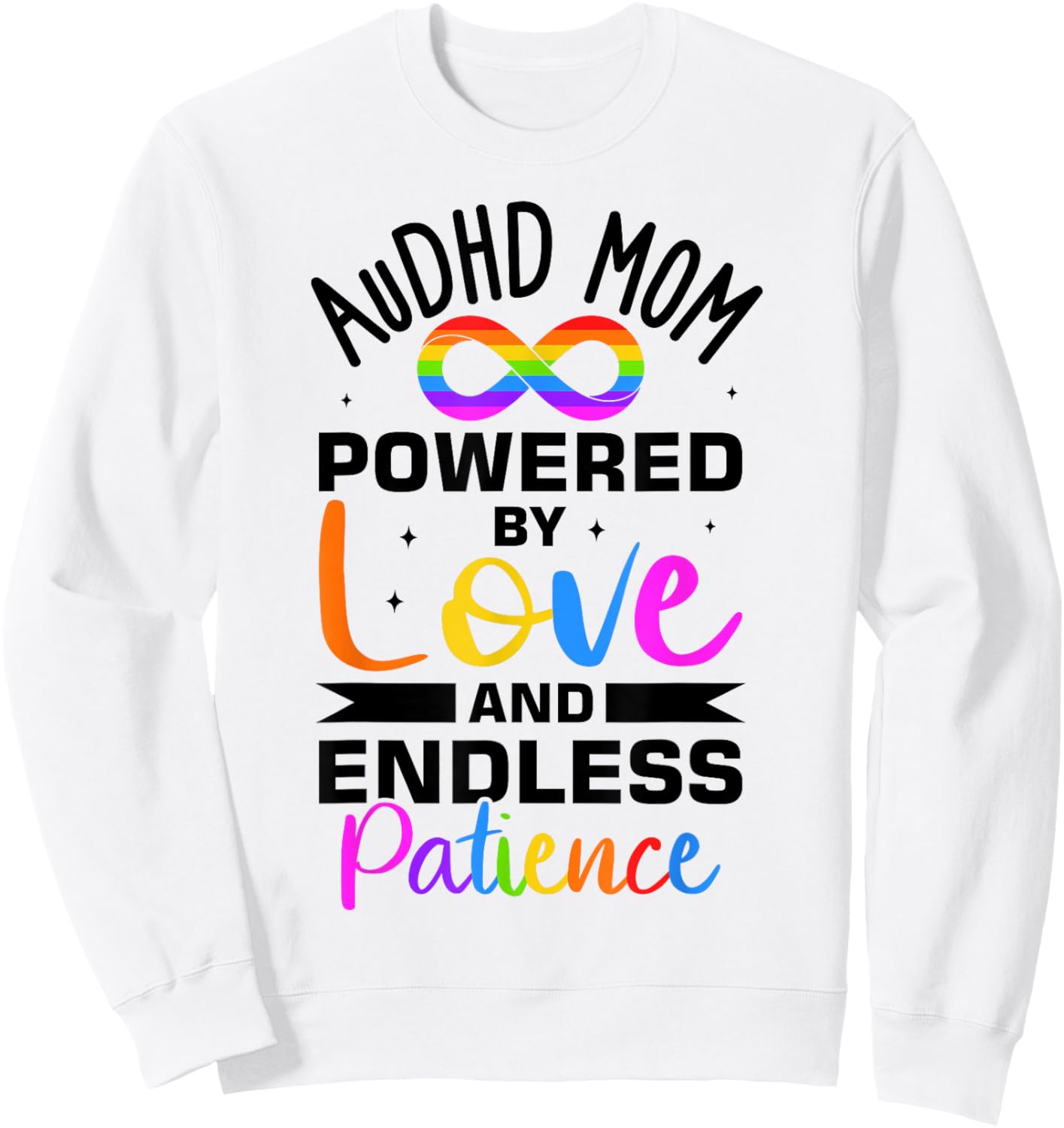 Autism Awareness Neurodivergent AuDHDH Mom Sweatshirt - Sweatshirt | White
