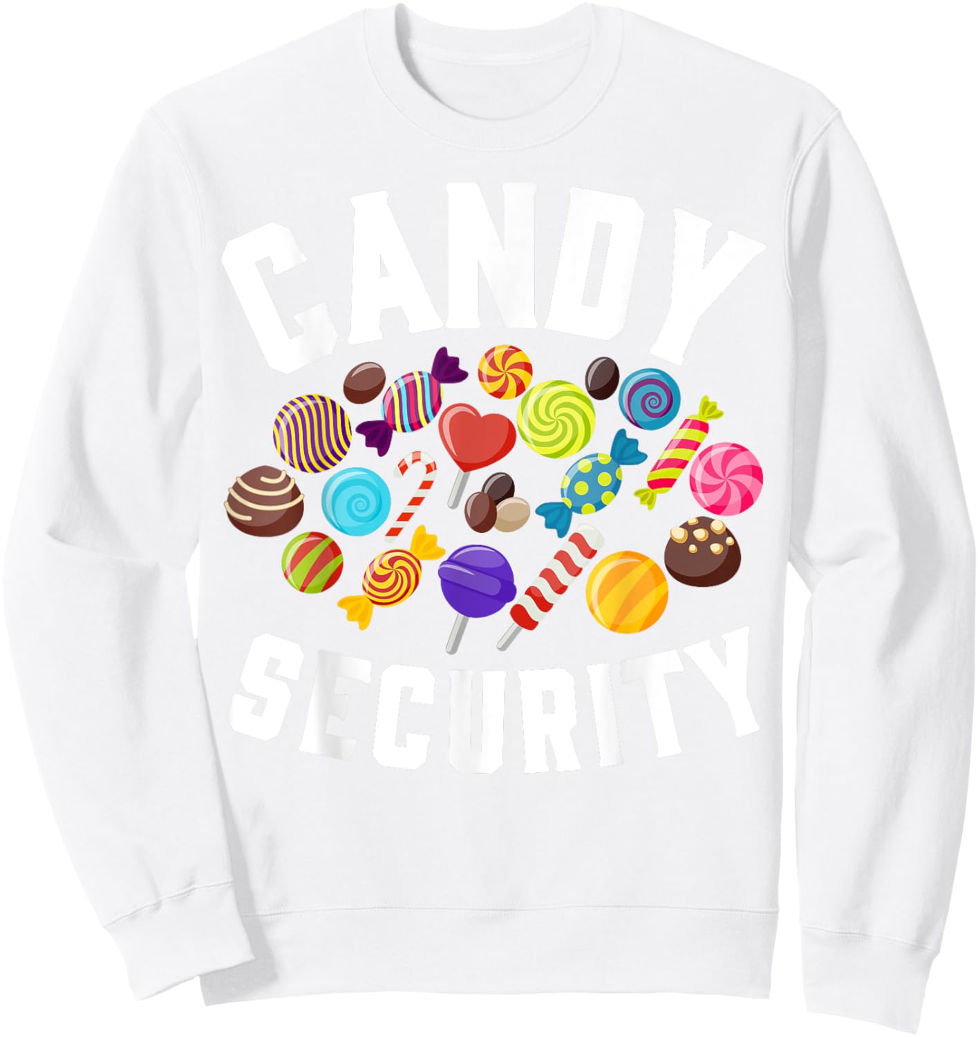 Candy Security Funny Parents Halloween Party Costume Sweatshirt - Sweatshirt | White