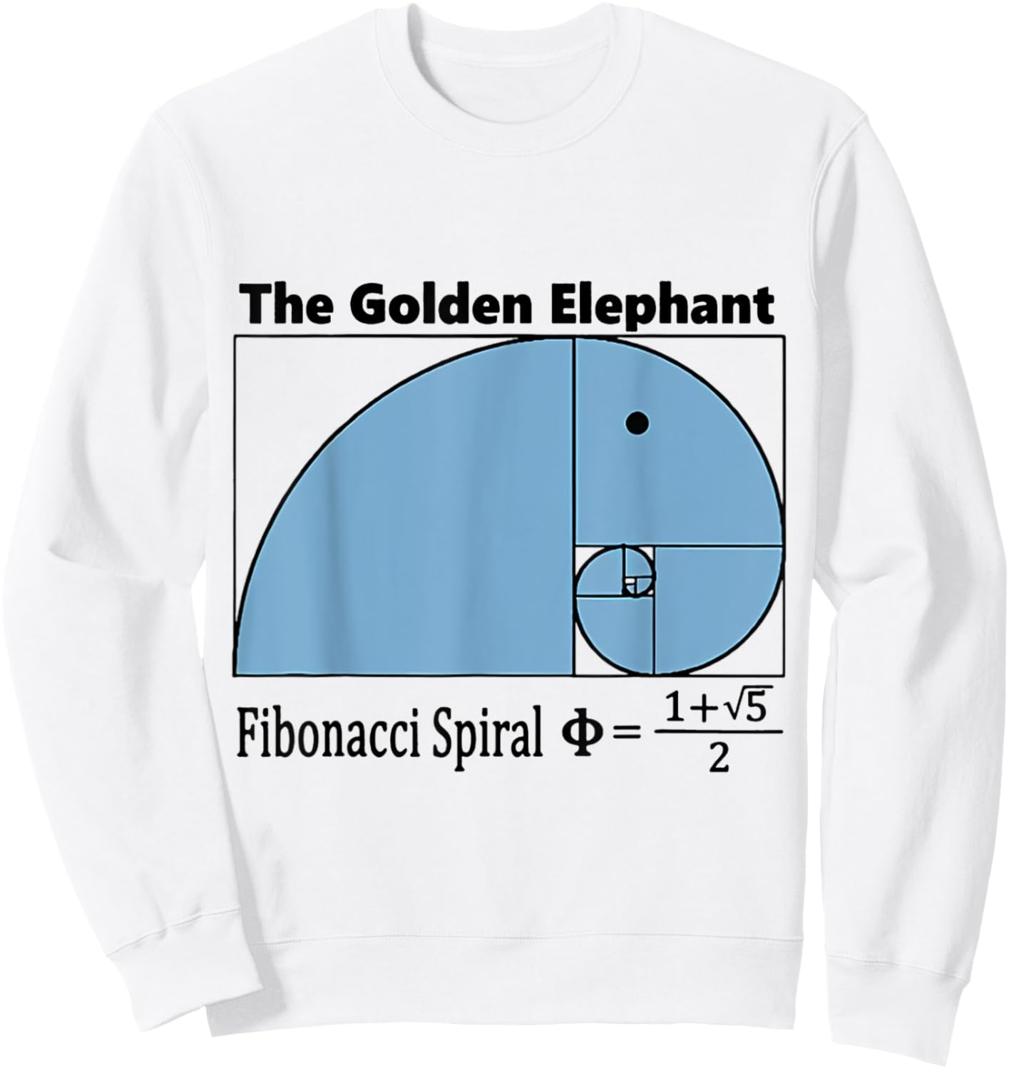The Golden Elephant Fibonacci Spiral MATH Sweatshirt - Sweatshirt | White