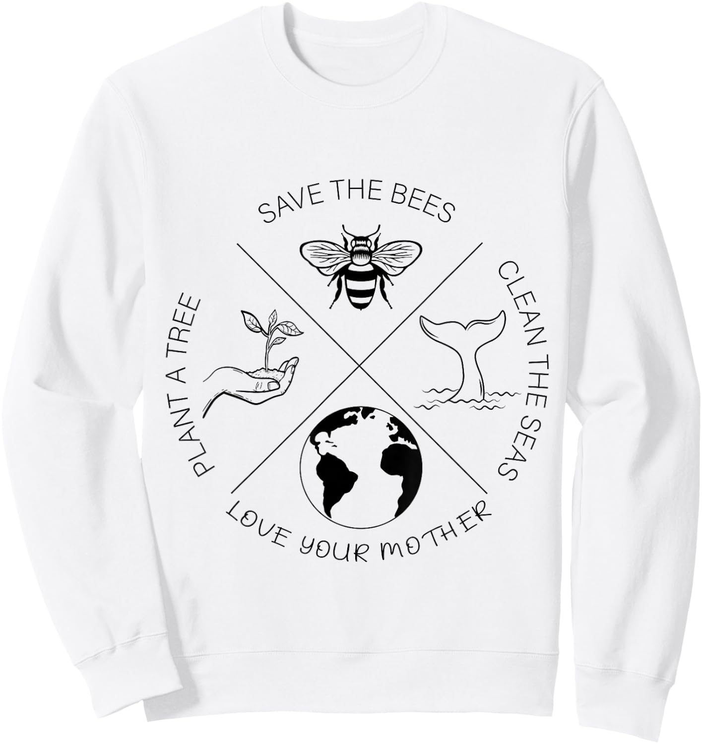 Earth Day Save The Bees Plant More Trees Clean The Seas Sweatshirt - Sweatshirt | White