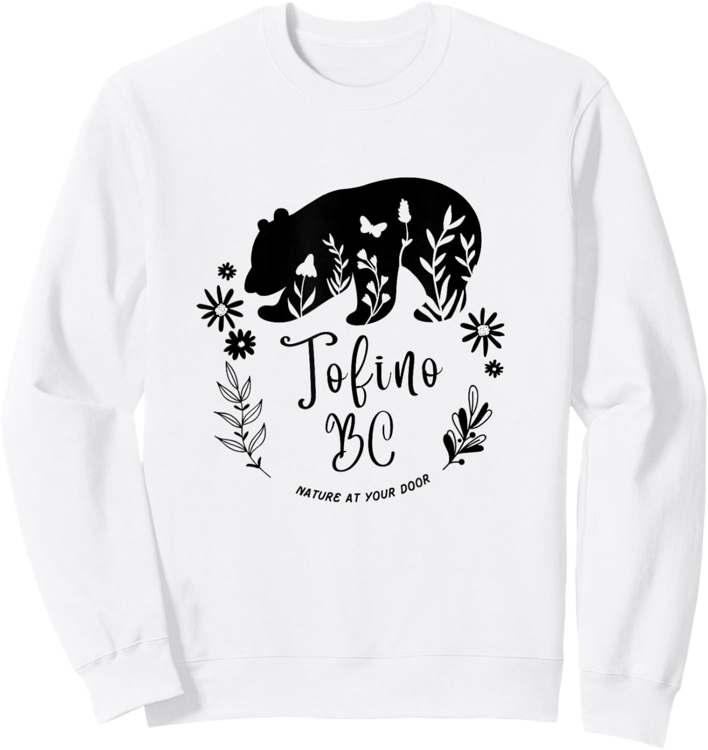 Tofino BC Bear & Flowers Nature At Your Door Design Sweatshirt - Sweatshirt | White