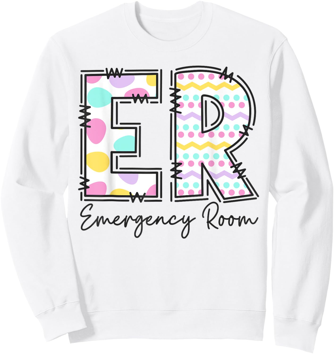 Emergency Room ER Nurse Easter Day Emergency Department Sweatshirt - Sweatshirt | White