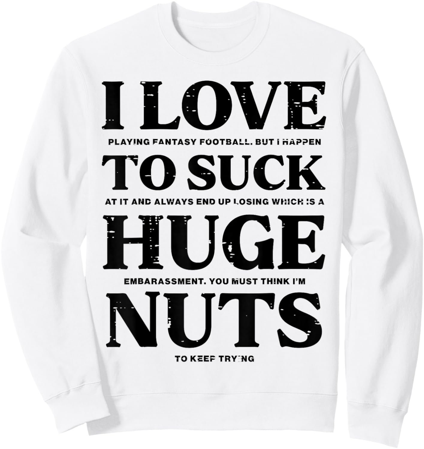 I Love Playing Fantasy Football Funny Loser Pink Men Boys Sweatshirt - Sweatshirt | White