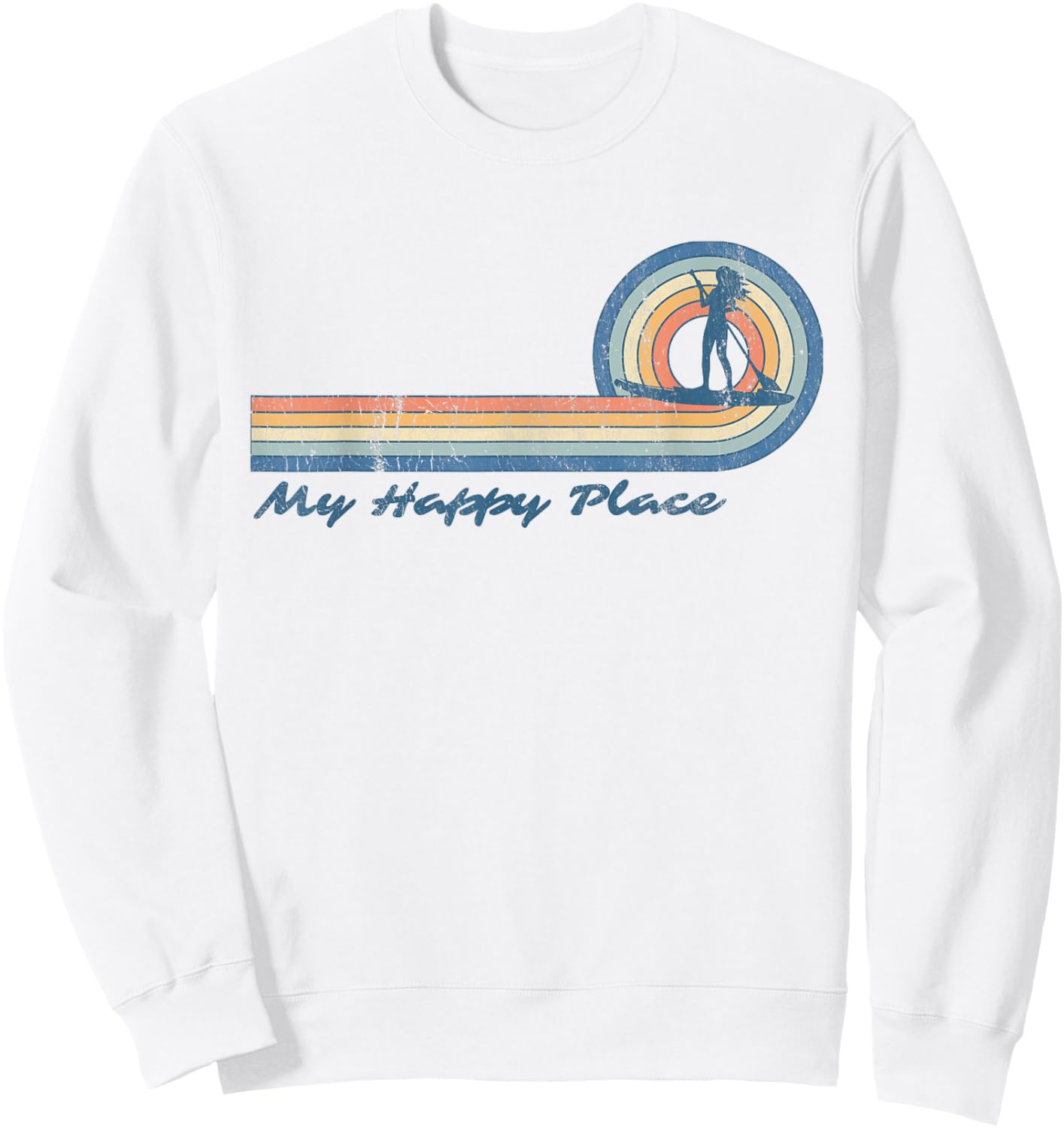 Paddleboard SUP Girl My Happy Place Stand Up Paddle Board Sweatshirt - Sweatshirt | White