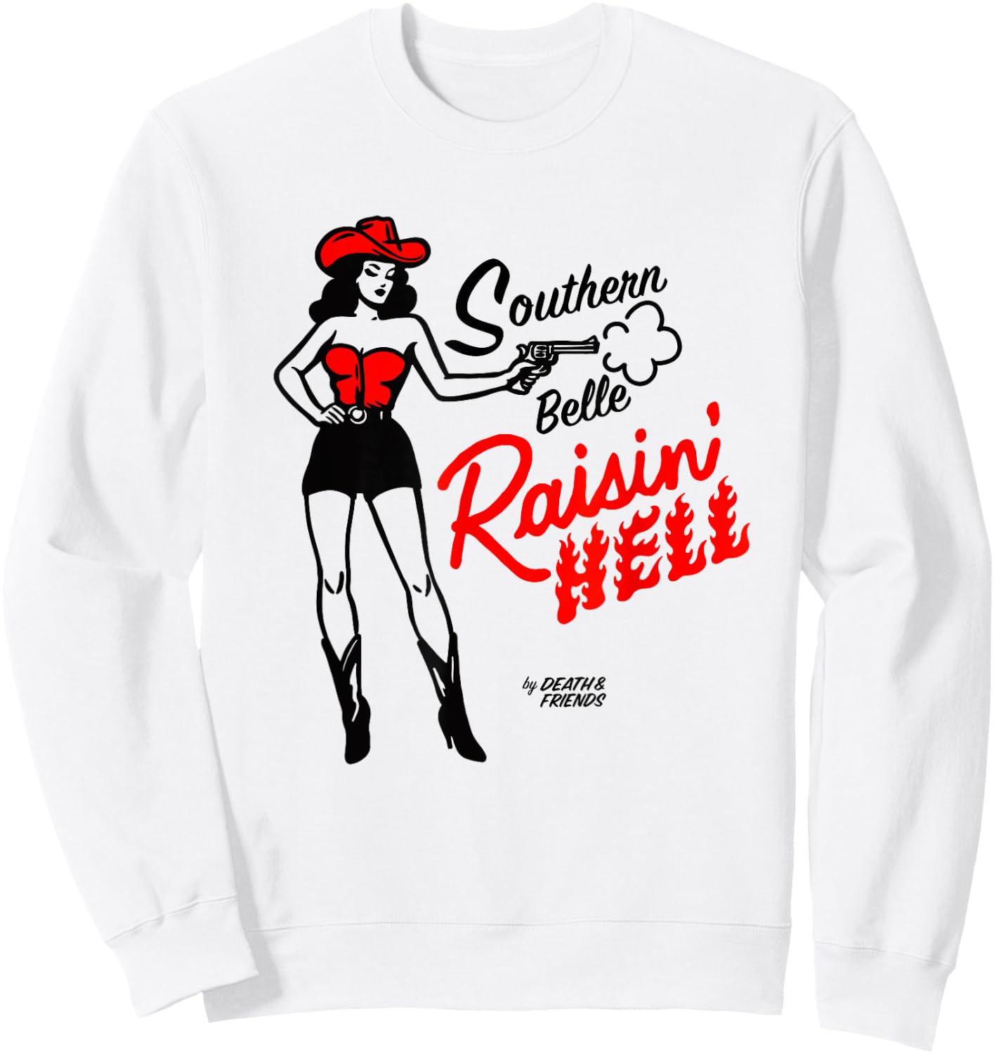 “Southern Belle Raisin' Hell” - Cowgirl Outfits for Party Sweatshirt - Sweatshirt | White