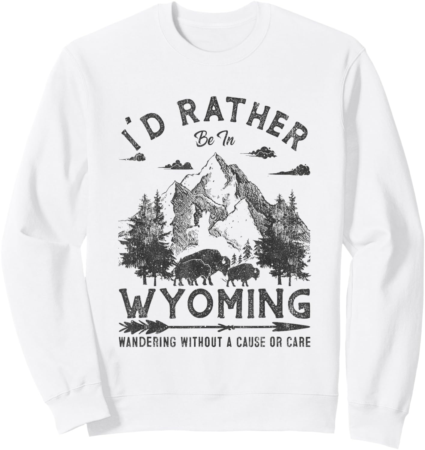 Vintage I'd Rather Be In Wyoming Wandering Camping Trip Sweatshirt - Sweatshirt | White