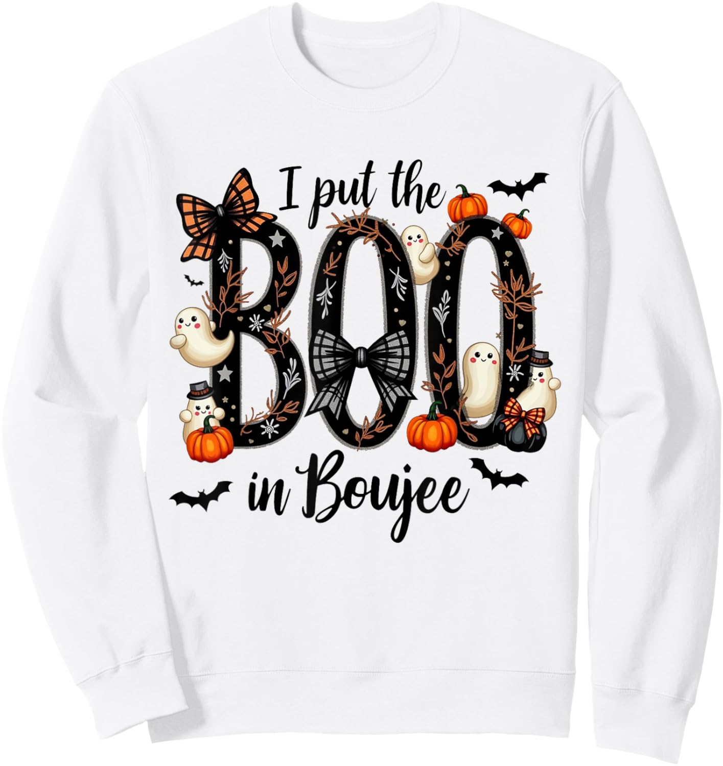 I Put the Boo in Boujee - Cute Ghost Halloween Fashion Sweatshirt - Sweatshirt | White