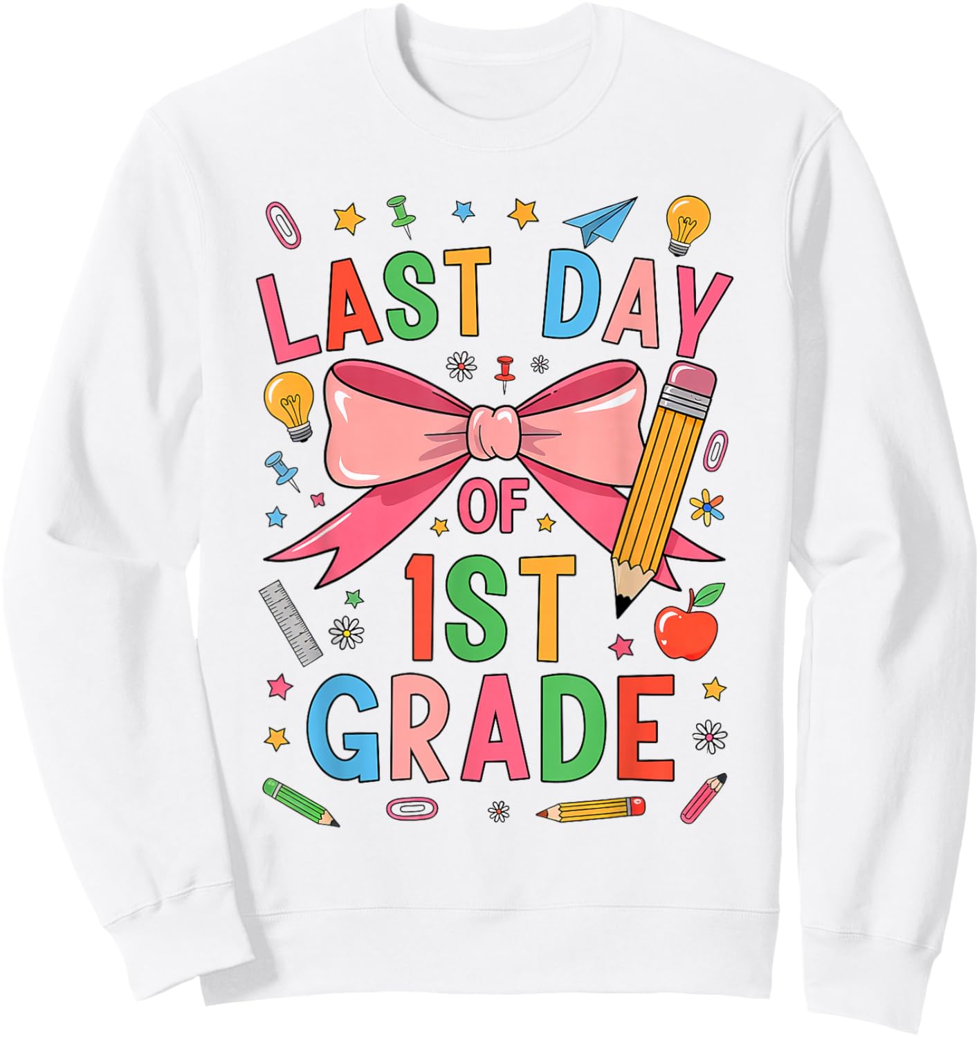 Last Day of 1st Grade Girls Coquette First Grade Graduate Sweatshirt - Sweatshirt | White