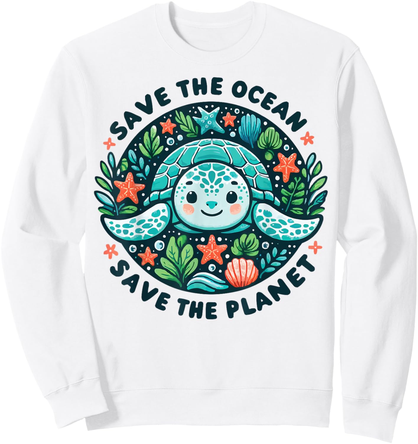Save The Ocean Save The Planet Cute Sea Turtle Sweatshirt - Sweatshirt | White