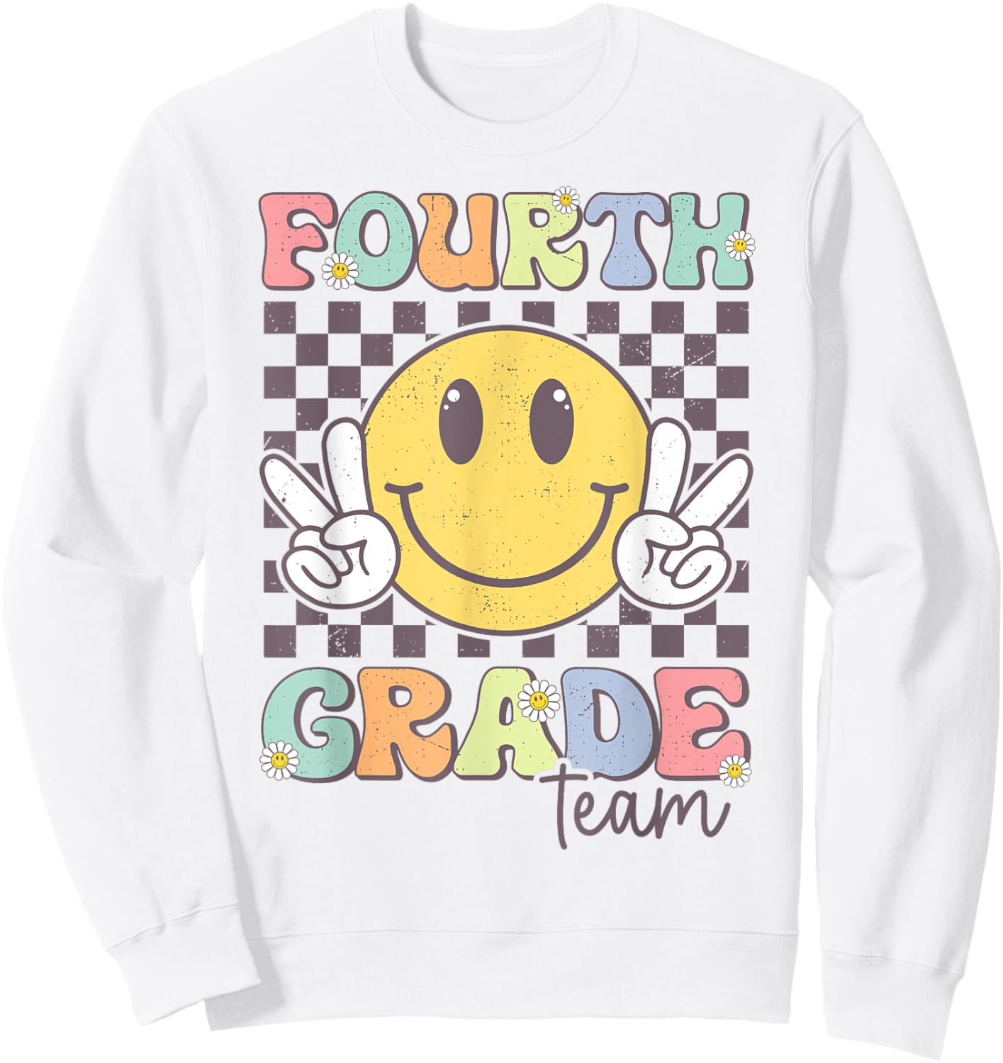 Fourth Grade Team Smile Face 4th Grade Back To School Sweatshirt - Sweatshirt | White