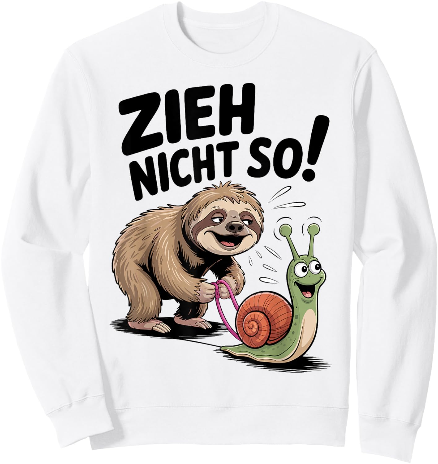 Zieh Nicht So Spruch Faultier mit süßer Schnecke Fun Sweatshirt - Sweatshirt | White