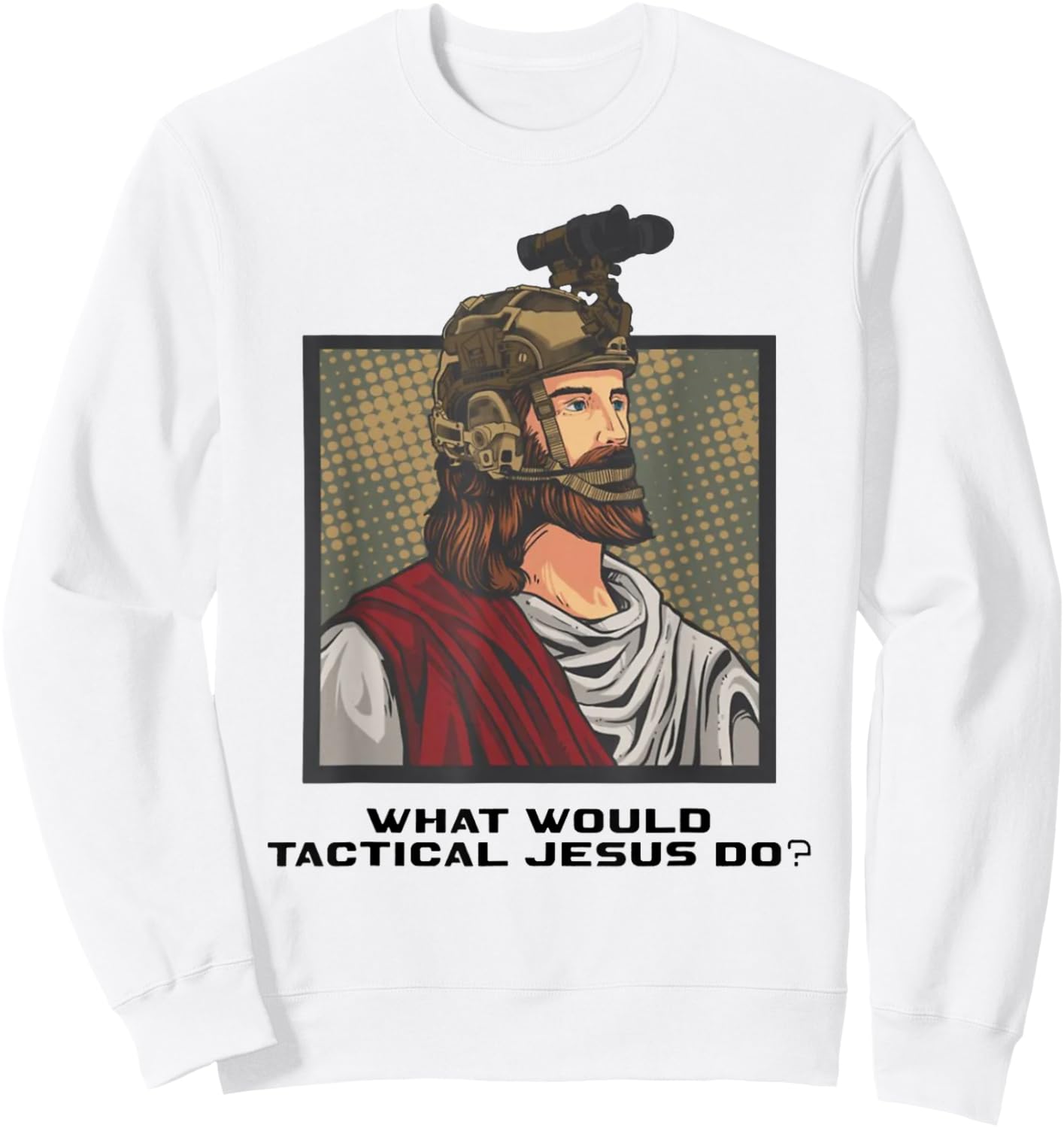 What Would Tactical Jesus Do ? Sweatshirt - Sweatshirt | White