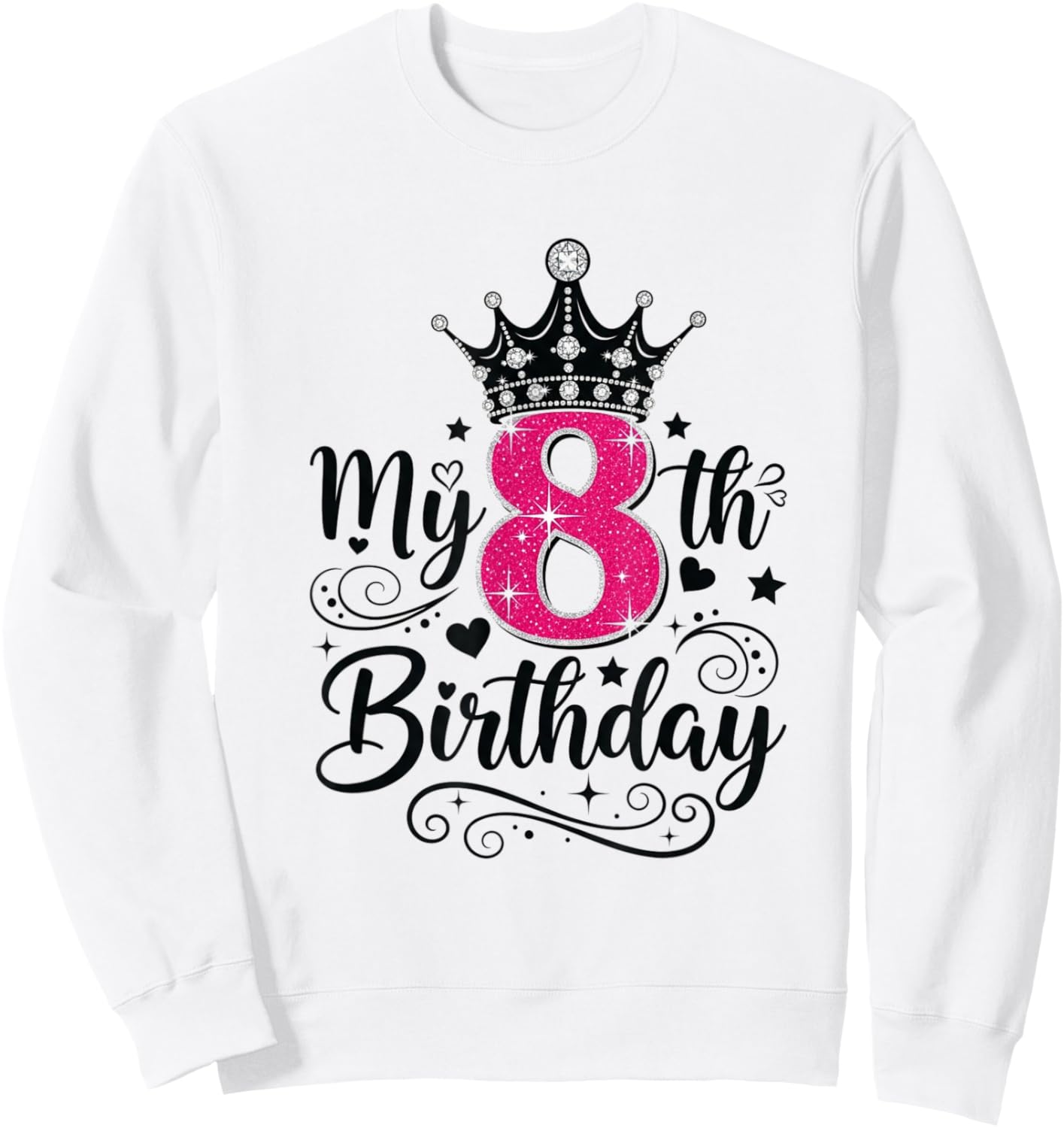 8 Year Old Girl Birthday Sweatshirt - Sweatshirt | White