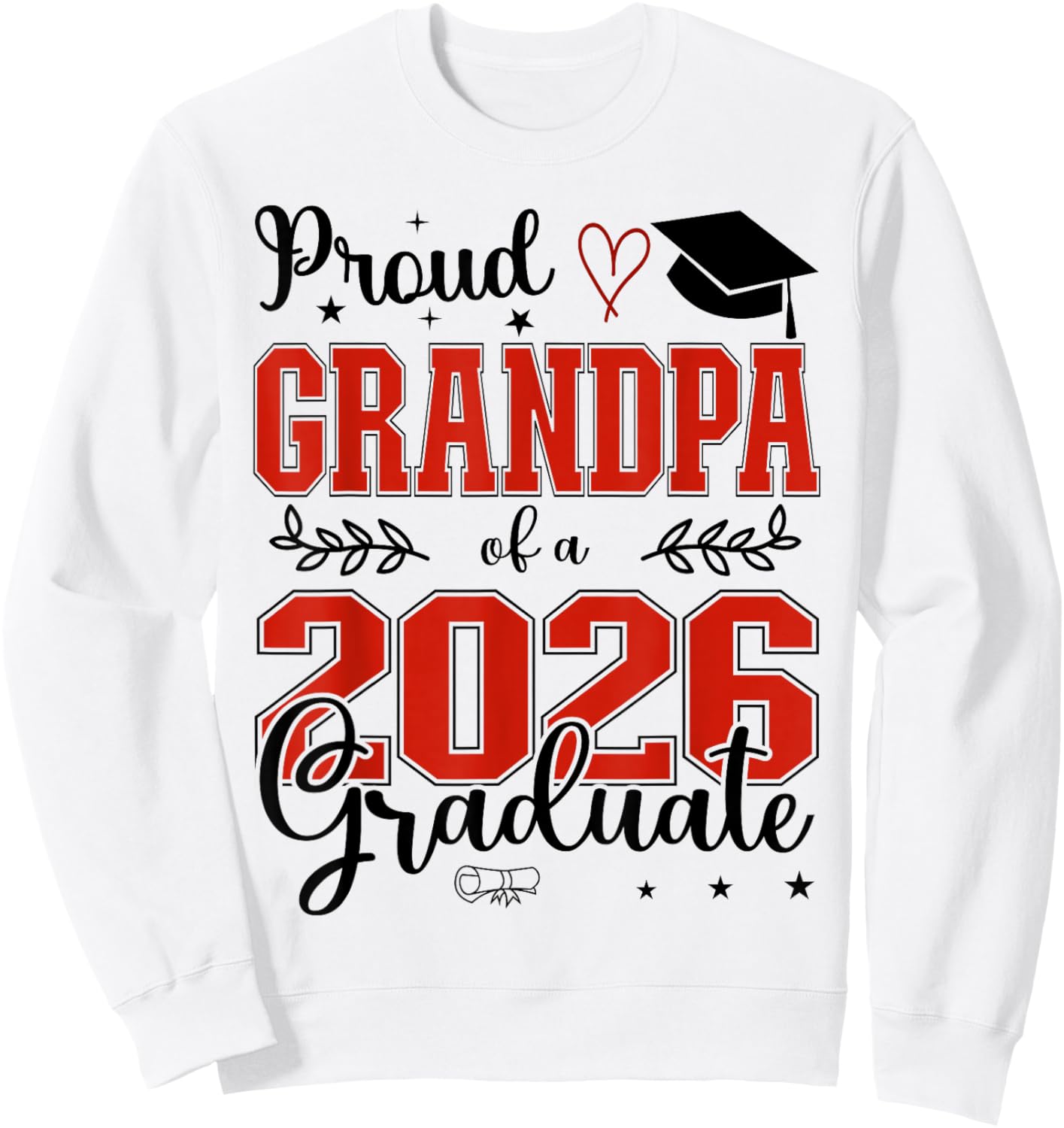 Proud Grandpa of a Class of 2026 Graduate for Graduation Sweatshirt - Sweatshirt | White