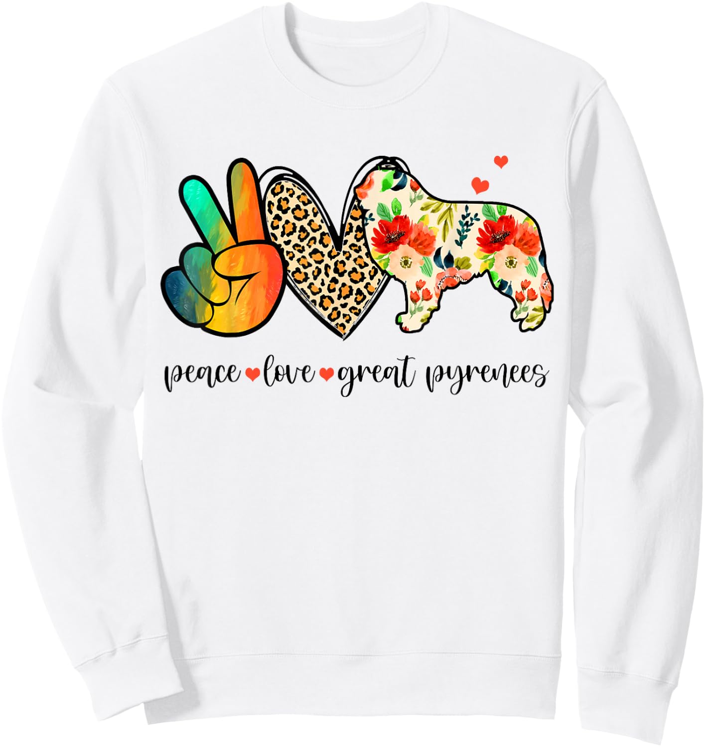 Peace Love Great Pyrenees Funny For Dog Lover Sweatshirt - Sweatshirt | White