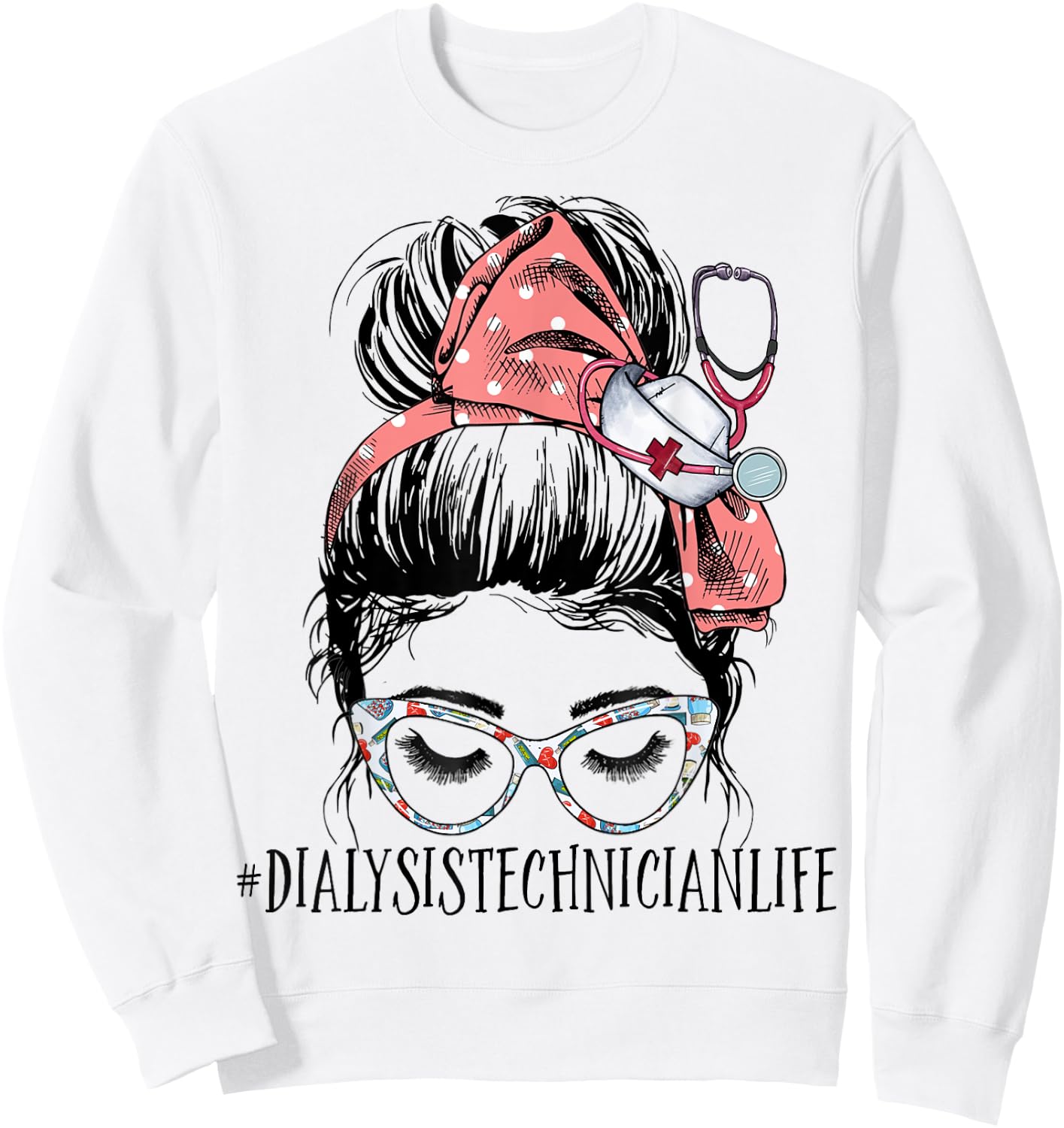 Dialysis Tech Life Funny Messy Bun Nephrology Hemodialysis Sweatshirt - Sweatshirt | White