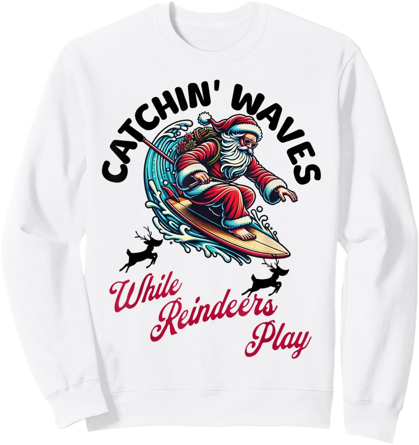 Christmas In July Surfing Santa Claus Summer Beach Vacay Sweatshirt - Sweatshirt | White