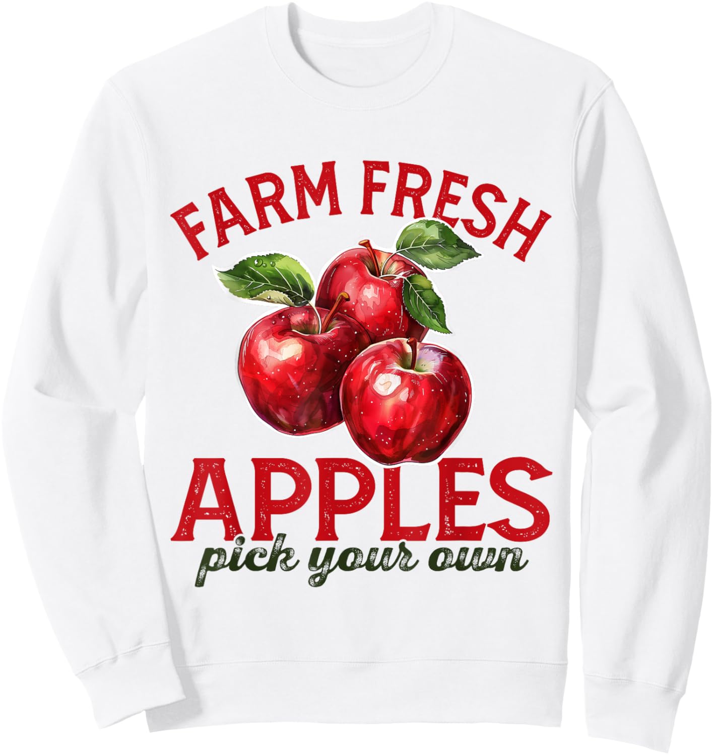 Apple Picking Farm Fresh Apples Farmer Apple Orchard Harvest Sweatshirt - Sweatshirt | White