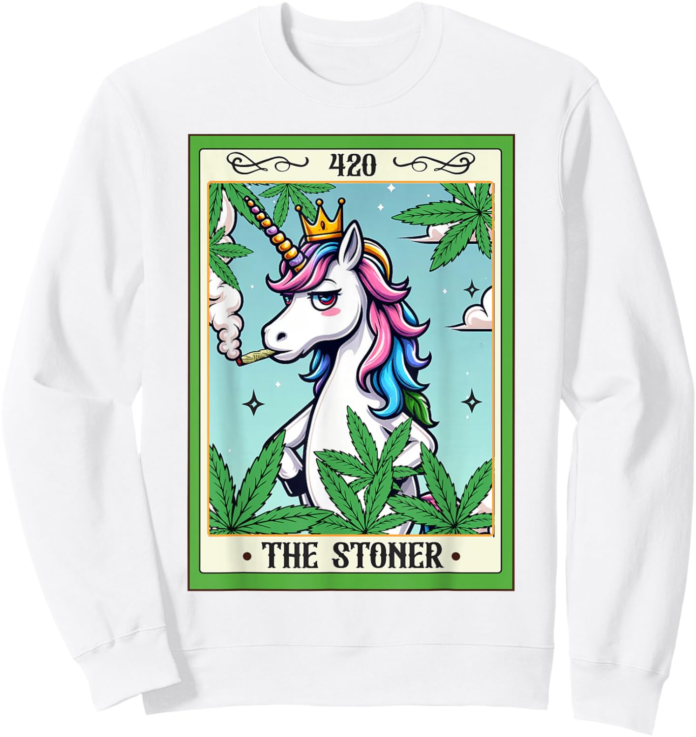 Cannabis Weed Unicorn Smoking 420 The Stoner Tarot Card Sweatshirt - Sweatshirt | White