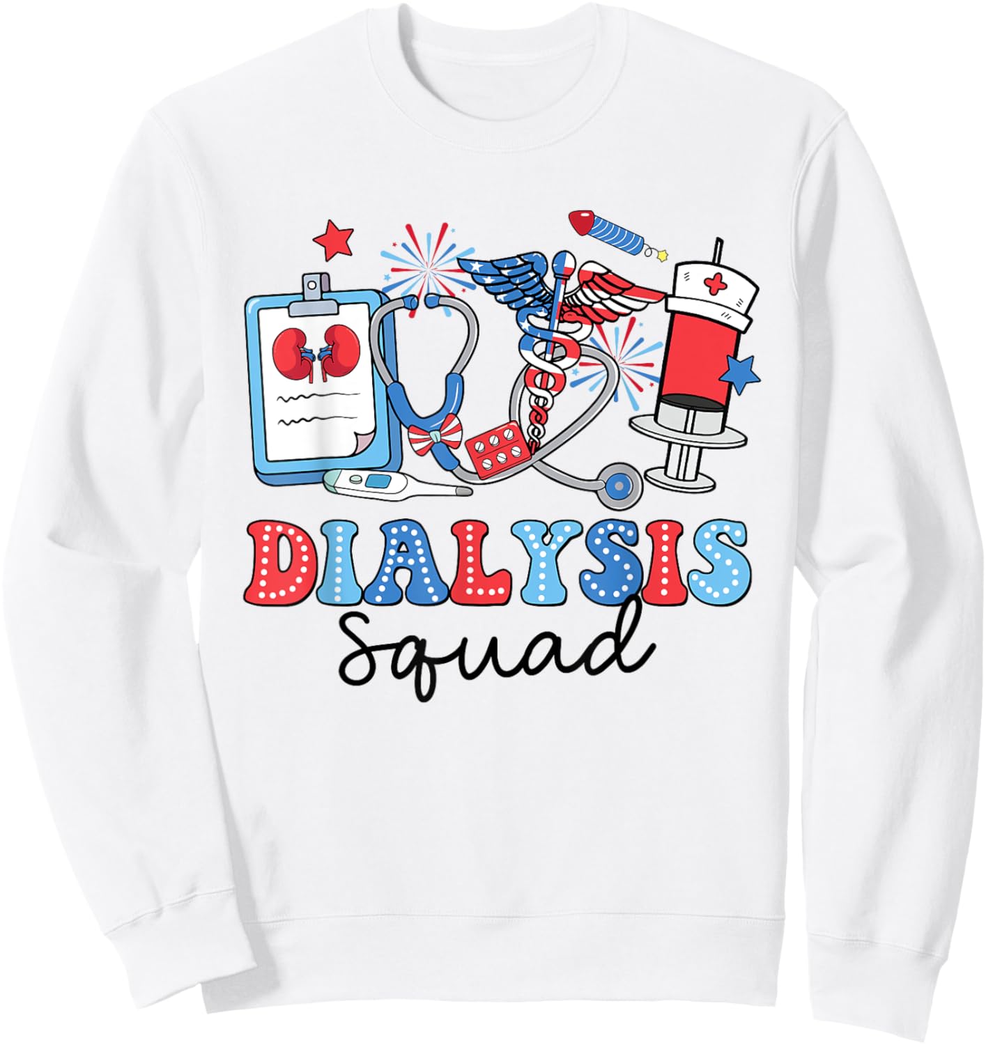 Retro Dialysis Squad USA Flag Dialysis Nurse 4th Of July Women Men Sweatshirt - Sweatshirt | White