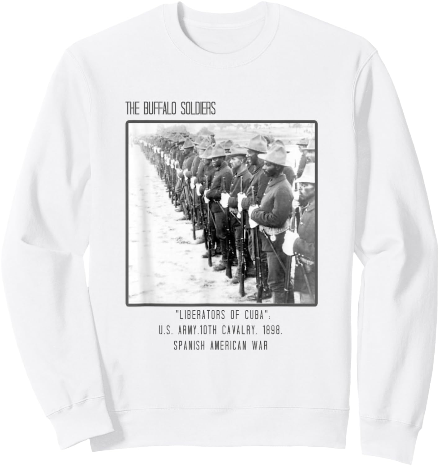 The Buffalo Soldiers Army Liberators of Cuba Sweatshirt - Sweatshirt | White