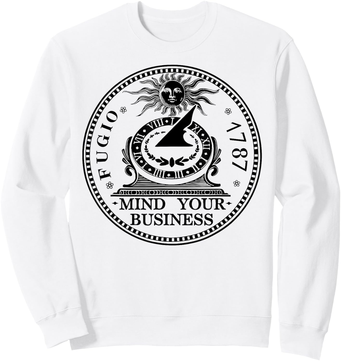 Fugio 1787 Cent Coin Mind Your Business United States Money Sweatshirt - Sweatshirt | White