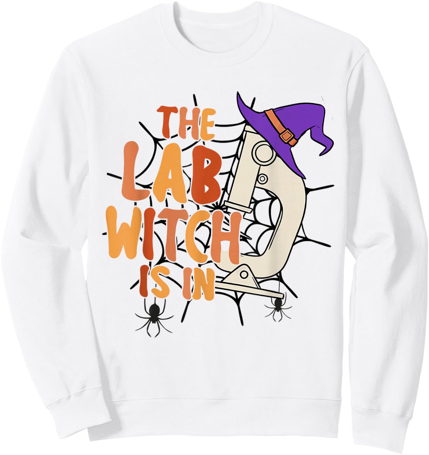 Microbiology Halloween Lab Science The Lab Witch is in Sweatshirt - Sweatshirt | White