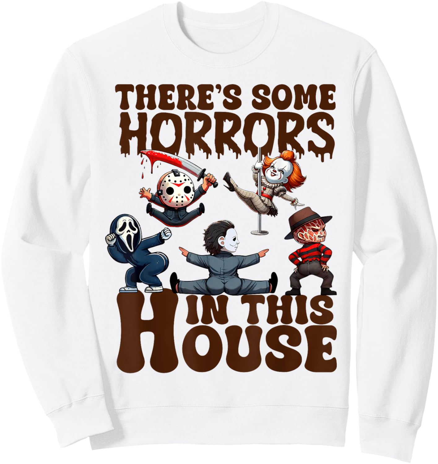 There's Some Horrors In This House Funny Horror Characters Sweatshirt - Sweatshirt | White
