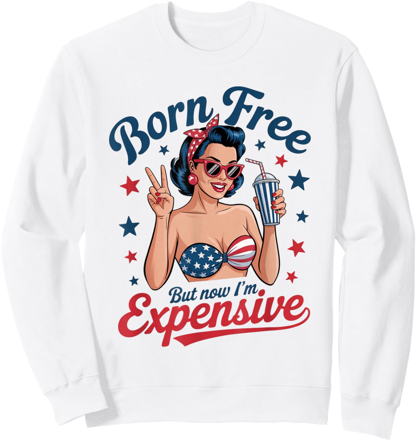 Born Free But Now I'm Expensive Design Sweatshirt - Sweatshirt | White