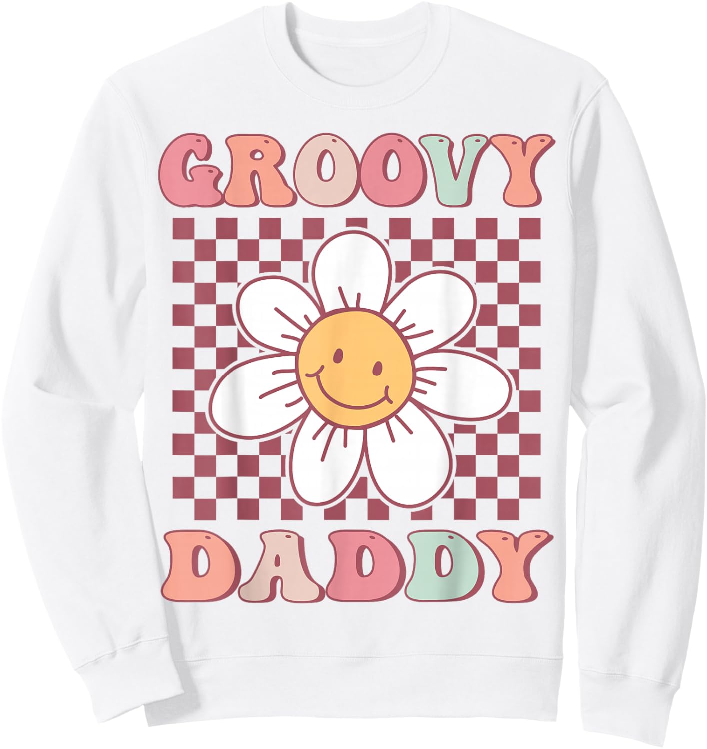 Groovy Daddy Matching Family Birthday Party Daisy Flower Sweatshirt - Sweatshirt | White