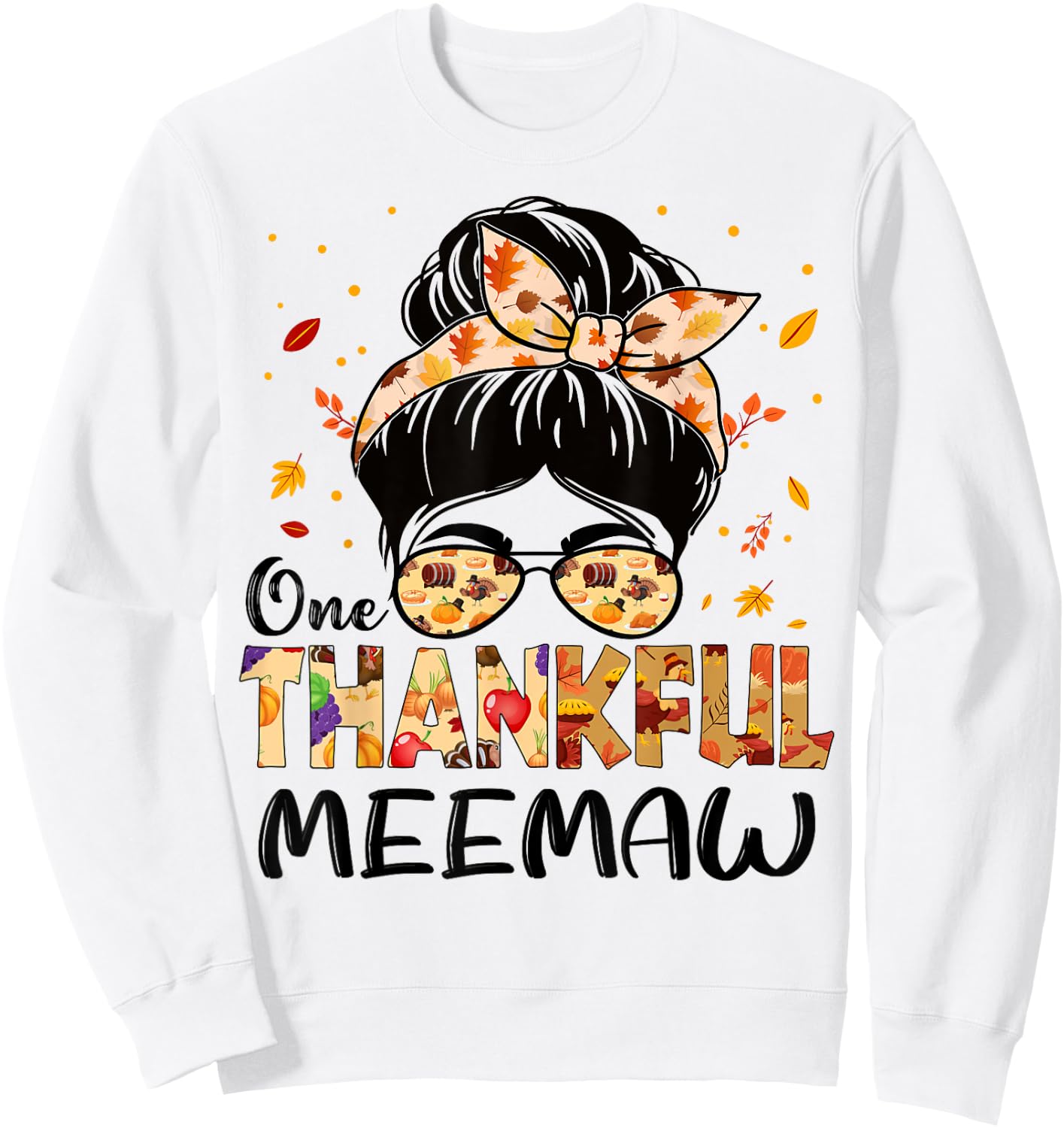 Meemaw One Thankful Messy Bun Grandma Thanksgiving Autumn Sweatshirt - Sweatshirt | White