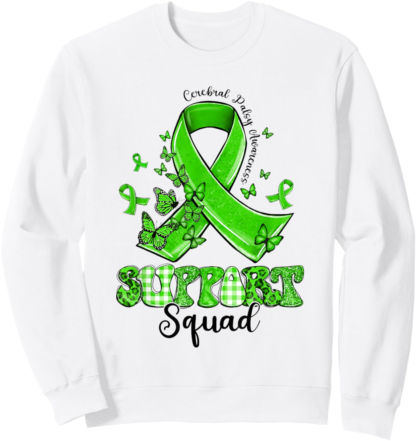 Support Squad Green Ribbon Butterfly Cerebral Palsy Sweatshirt - Sweatshirt | White