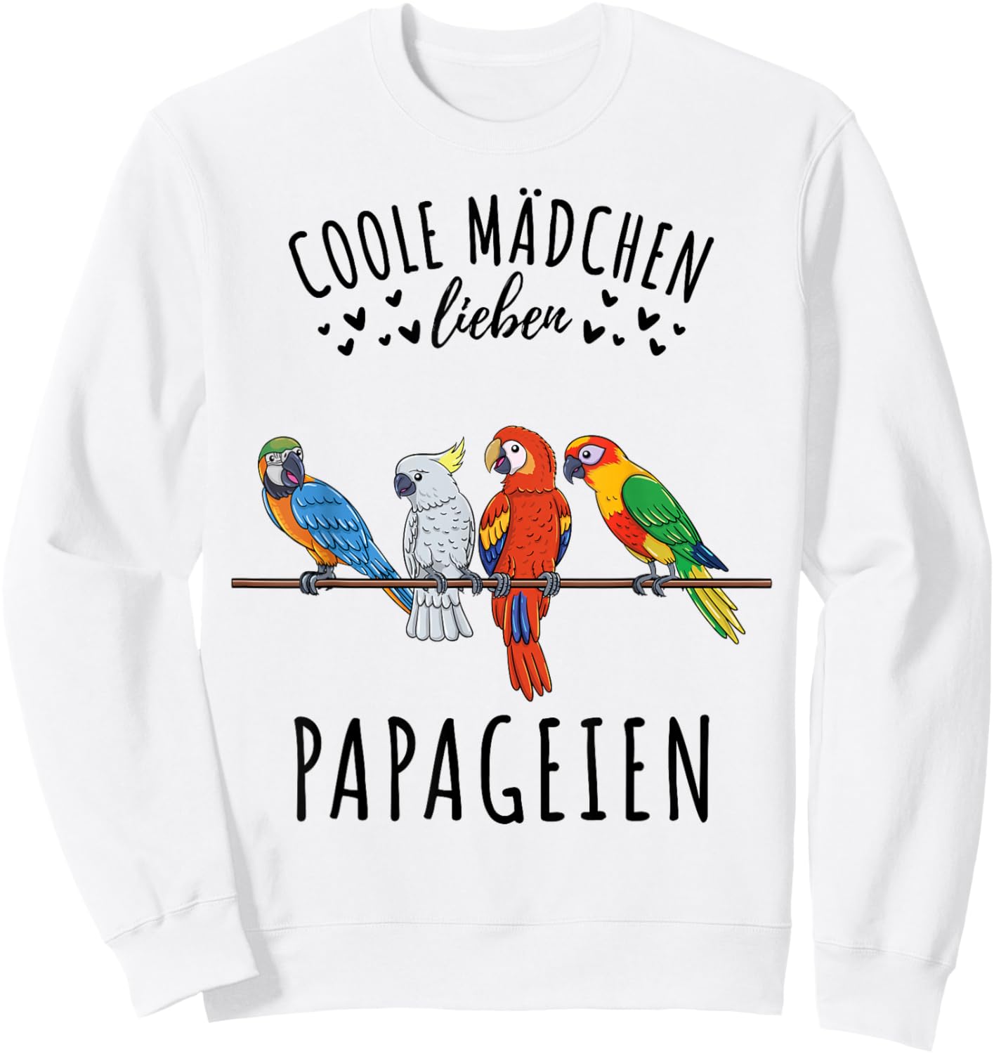 Coole Mädchen lieben Papageien Sweatshirt - Sweatshirt | White