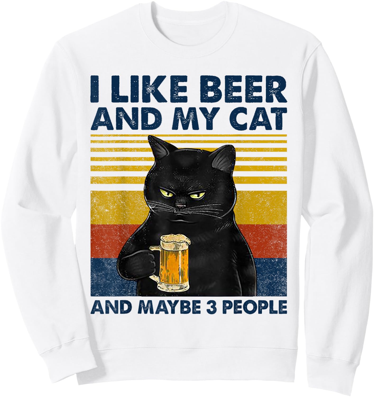 I Like Beer My Cat and Maybe 3 People Funny Cat Lovers Gift Sweatshirt - Sweatshirt | White