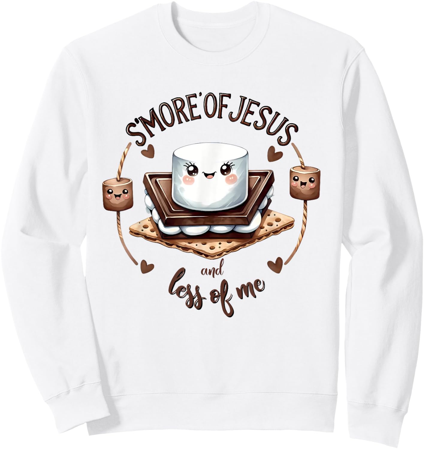 S'more Of Jesus And Less Of Me Funny Christian Sweatshirt - Sweatshirt | White