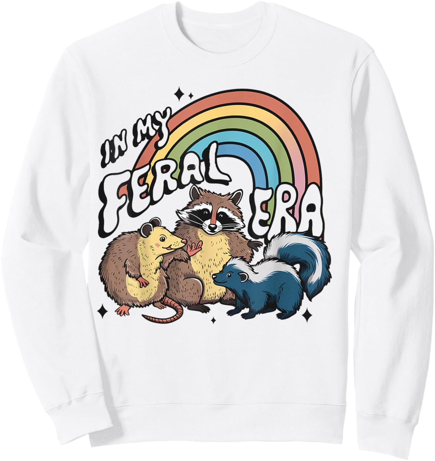 In My Feral Era, Feral & Fabulous Funny Animal , Wildlife Sweatshirt - Sweatshirt | White