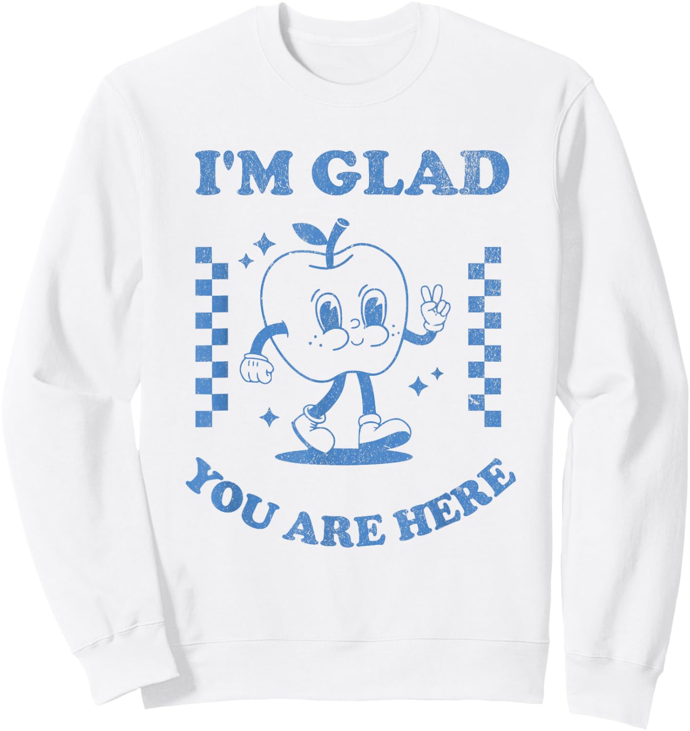 I’m Glad You Are Here Retro Inspirational Teacher Design Sweatshirt - Sweatshirt | White