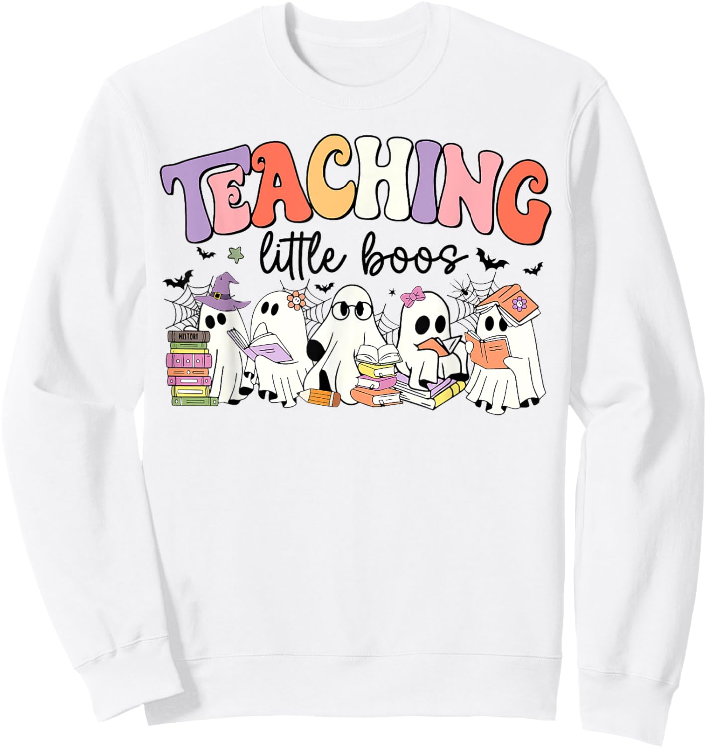Teaching My Little Boos Teacher Ghost Teacher Halloween Women Kids Sweatshirt - Sweatshirt | White