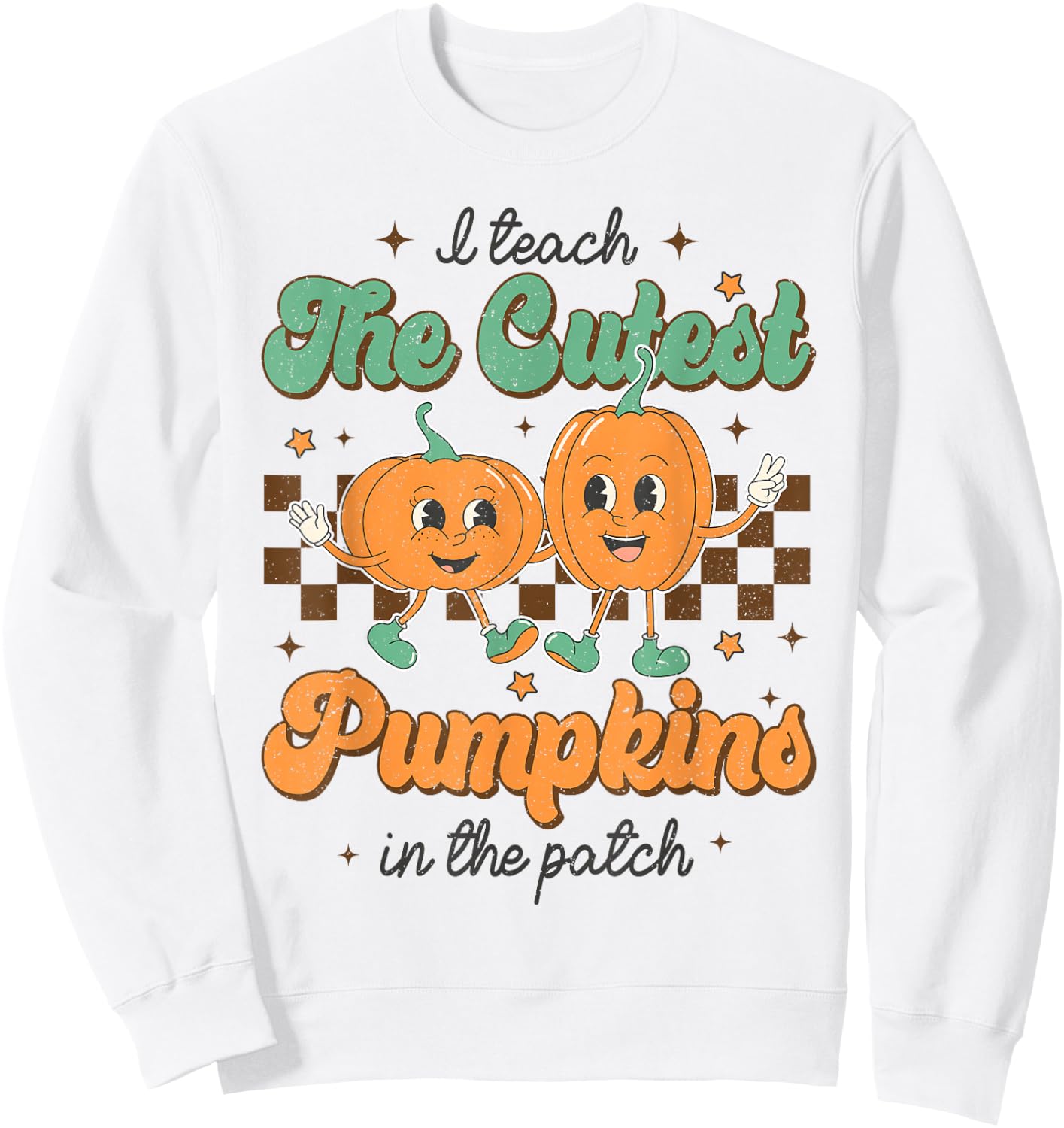 I Teach The Cutest Pumpkins In The Patch Retro Fall Sweatshirt - Sweatshirt | White