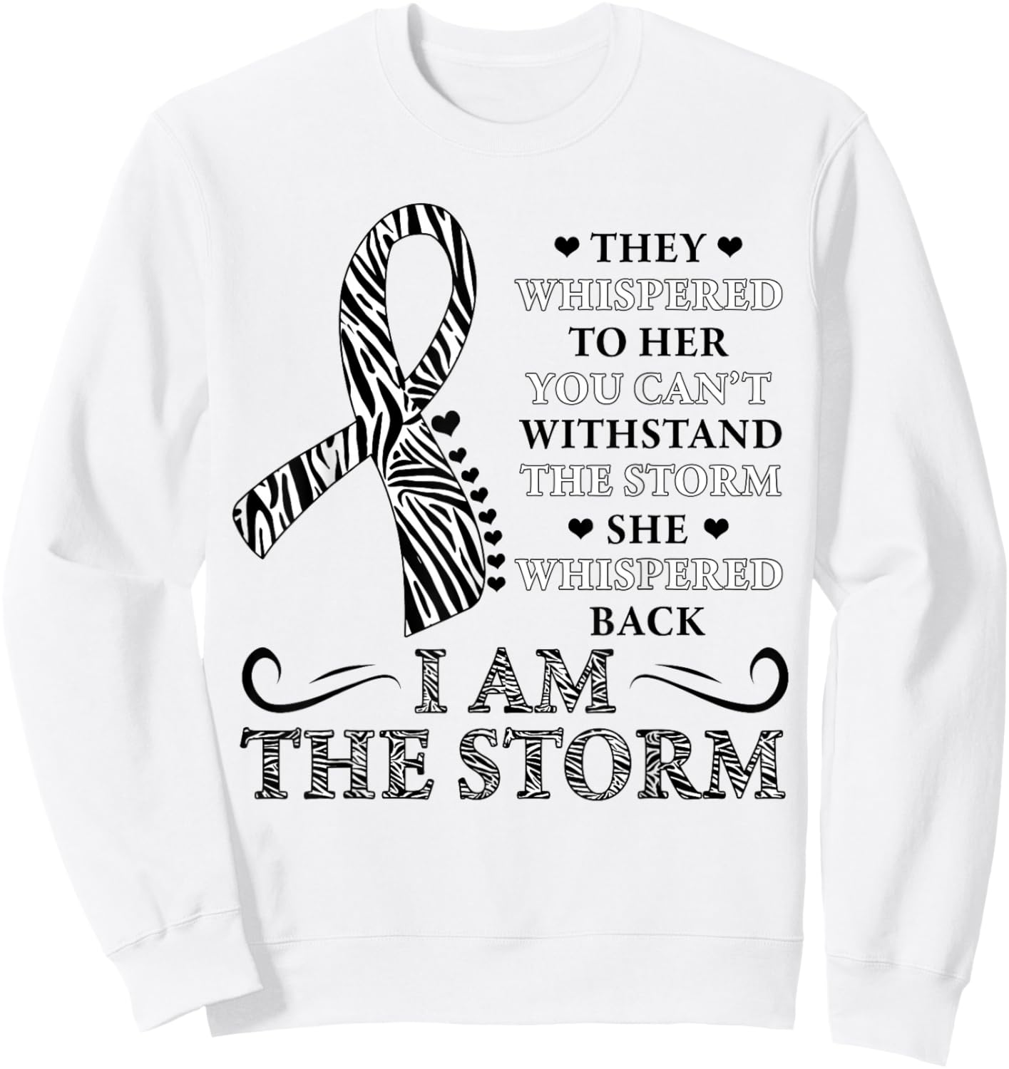 I'm The Storm zebra print Ribbon Carcinoid Cancer Awareness Sweatshirt - Sweatshirt | White