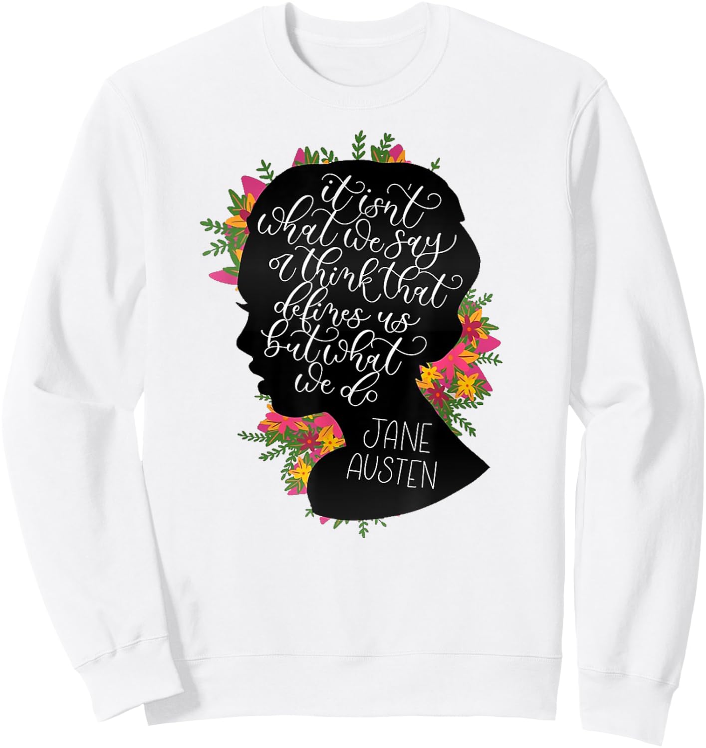 Jane Austen Vintage Quote Literary Book Club Fans Sweatshirt - Sweatshirt | White