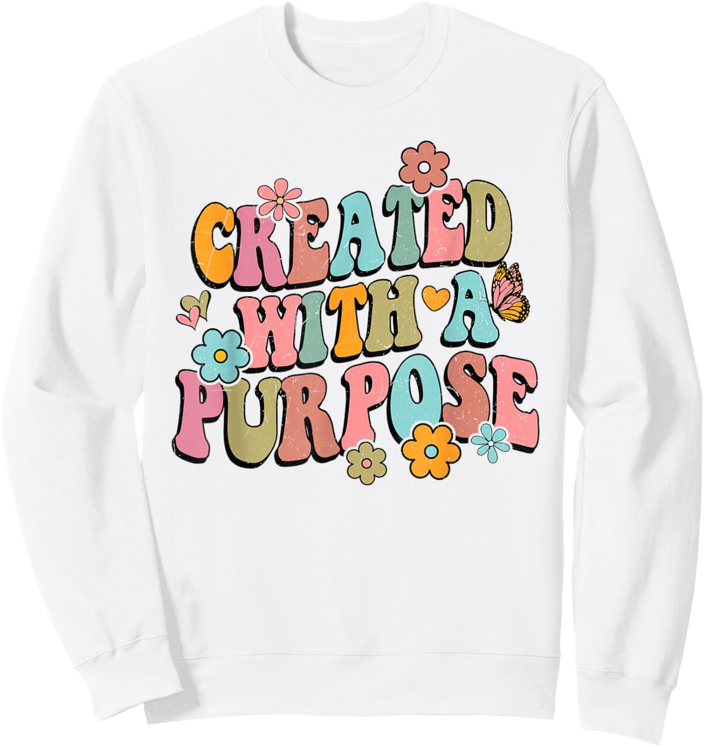 Retro Boho Created With a Purpose Religious Bible Christian Sweatshirt - Sweatshirt | White