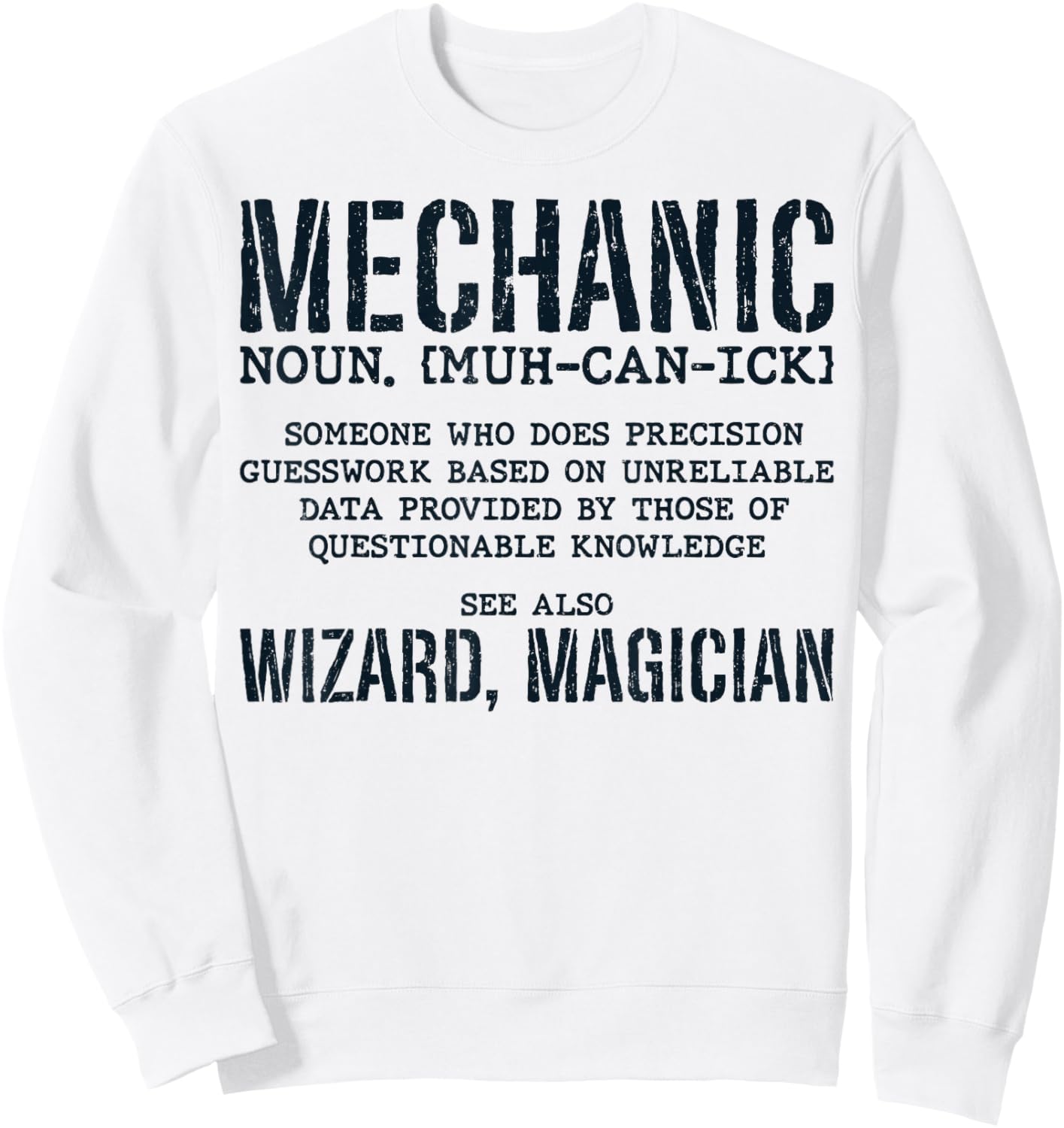 Mechanic Definition Funny Noun Meaning Vintage Gifts Men Sweatshirt - Sweatshirt | White
