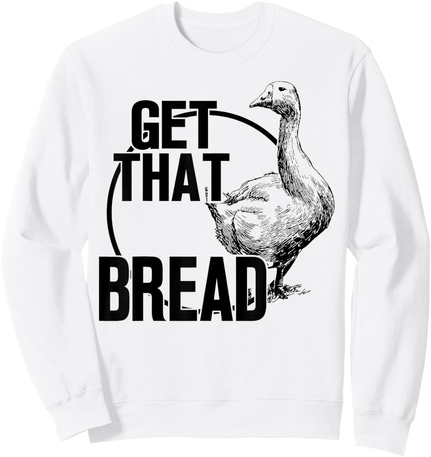 Goose Get That Bread Sweatshirt - Sweatshirt | White