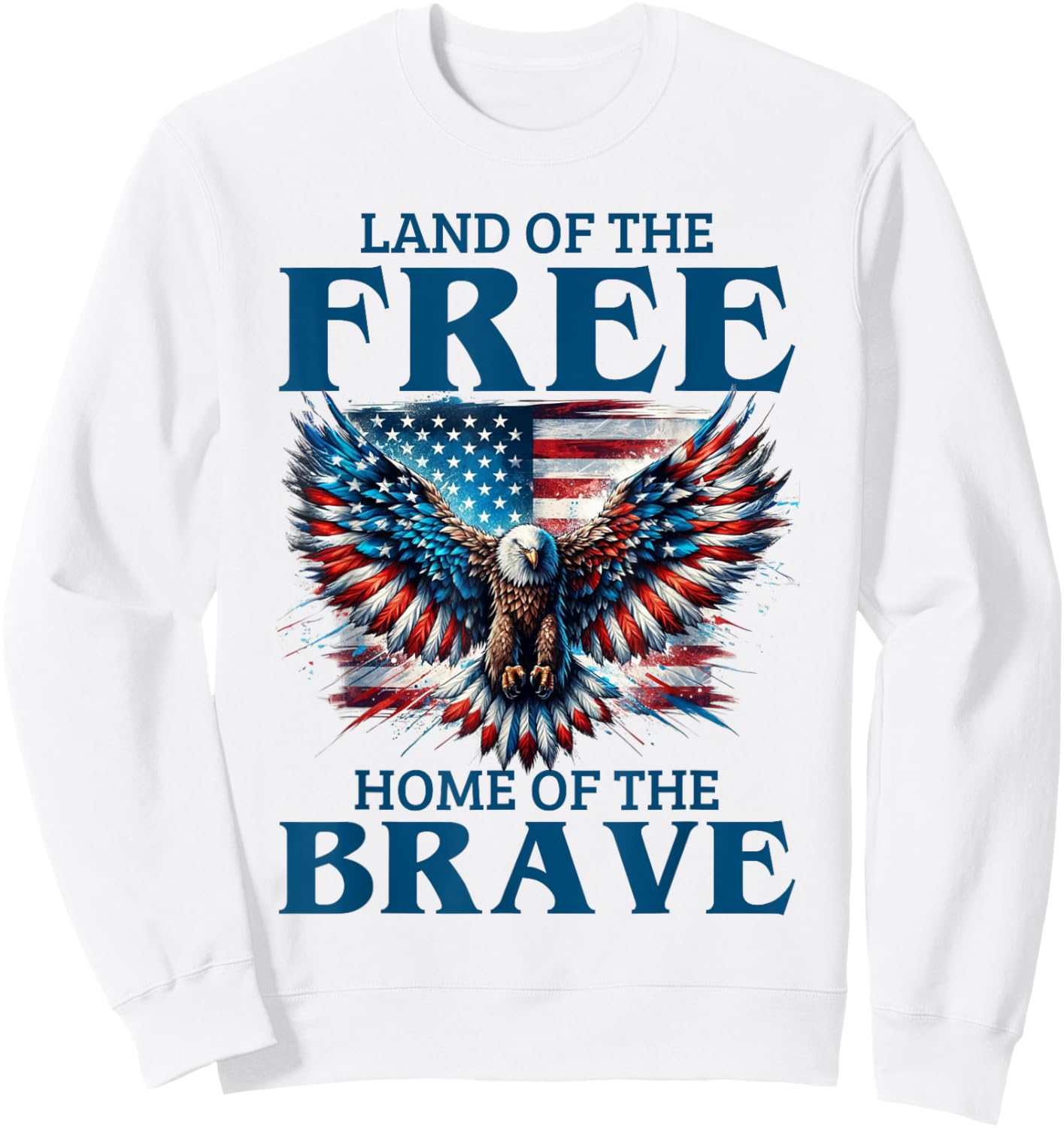 Land Of The Free Home Of The Brave Eagle Usa Vintage Flag Sweatshirt - Sweatshirt | White